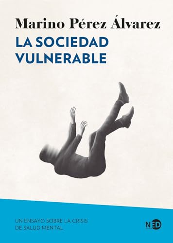 La sociedad vulnerable: Un ensayo sobre la crisis de salud mental (Paperback)