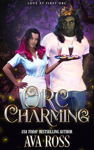 Orc Charming (Love At First Orc #0.5)