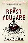 The Beast You Are...