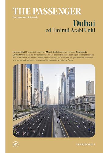 The Passenger - Dubai ed Emirati Arabi Uniti (Italian Edition)