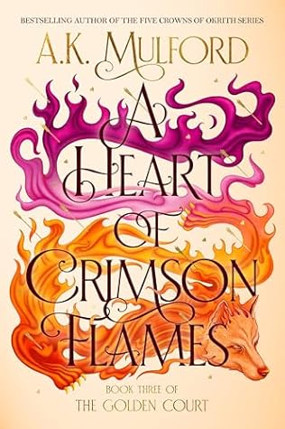 A Heart of Crimson Flames (Golden Court, #3)