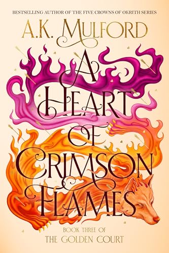 A Heart of Crimson Flames (Golden Court, #3)