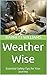 Weather Wise: Essential Saf...