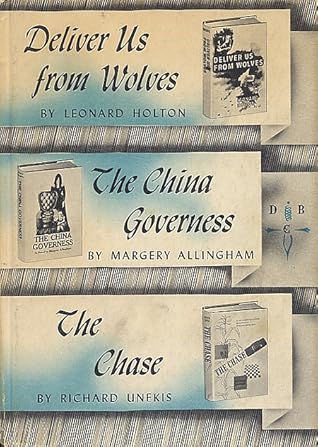 Deliver Us From Wolves / the China Governess / the Chase