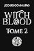 Witch Blood - 2. Le sceau brisé (French Edition)
