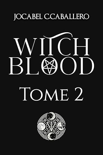 Witch Blood - 2. Le sceau brisé (French Edition)