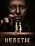 Heretic  by anthony erickson