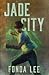 Jade City (The Green Bone Saga, #1)