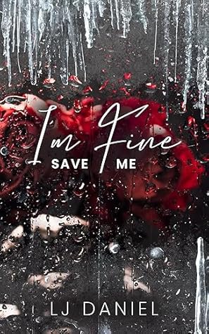 I'm Fine Save Me (The Spiral Duet #1)