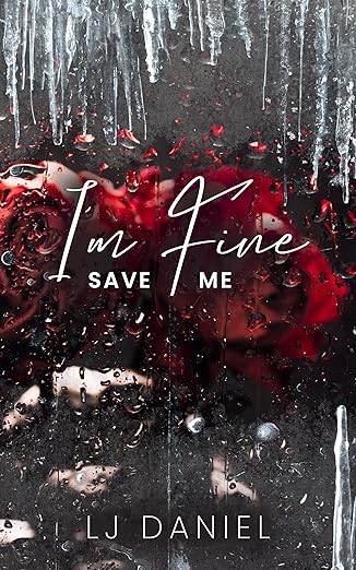 I'm Fine Save Me (The Spiral Duet #1)
