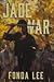 Jade War (The Green Bone Sa...