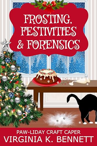 Frosting, Festivities & Forensics: A Newfound Lake Cozy Mystery #30.5 (Kindle Edition)