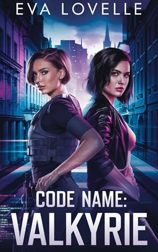 Code Name: Valkyrie: Trust No One, Not Even Yourself. (Deadly Desires Series)