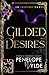 Gilded Desires: An Mafia Reverse Harem Romance (The Gilded Key Society)