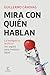 Mira con quién hablan by Guillermo Canovas