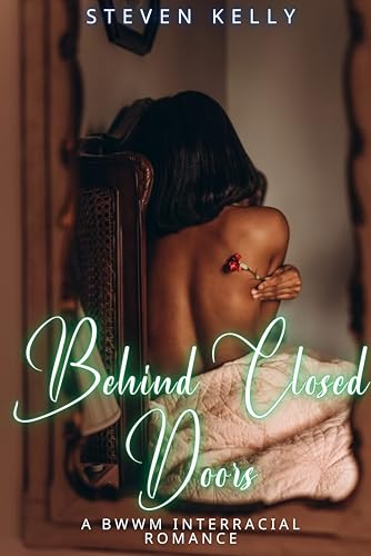 Behind Closed Doors : A BWWM Interracial Romance (Kindle Edition)