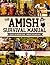 The Complete Amish Survival...