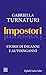 Impostori: Storie di inganni e autoinganni (Italian Edition)