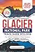 Glacier National Park Trave...