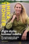 Ægte styrke kommer indefra - Om mentale mønstre, indre styrke og at udleve sit fulde potentiale