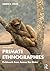 Primate Ethnographies
