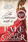 An Interview with a Rake (American Heiresses #3) An Interview with a Rake (American Heiresses #3)