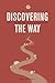 Discovering the Way: Reflec...