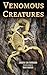 Venomous Creatures