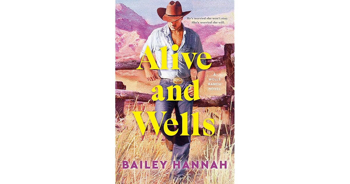 Book giveaway for Alive and Wells (Wells Ranch #1) by Bailey Hannah Mar