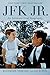 JFK Jr.: An Intimate Oral Biography