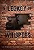 A Legacy of Whispers: A Fin...