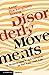 Disorderly Movements
