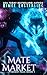 Mate Market: A Werewolf Romantic Urban Fantasy (Ghost Pack Book 1)