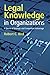 Legal Knowledge in Organizations