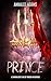 Prince: A terrifying tale of blood and despair (Gruesome Fairy Tales Book 6)