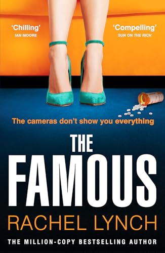 The Famous: The addictive new psychological thriller from the million-copy bestselling author Rachel Lynch (Paperback)