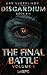 The Final Battle Volume 1 (Disgardium Book #14): LitRPG Series