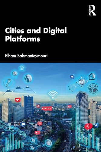 Cities and Digital Platforms (Kindle Edition)