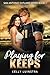 Playing for Keeps by Kelly Luinstra