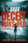 Deceit Runs Red: ...