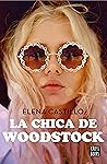La chica de Woodstock by Elena Castillo Castro