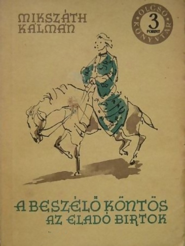 A ​beszélő köntös / Az eladó birtok