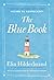 The Blue Book: A Must-See, Can't-Miss, Won't-Forget Guide to Nantucket