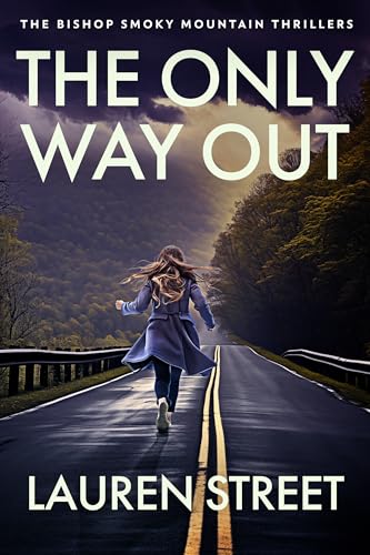 The Only Way Out (The Bishop Smoky Mountain Thrillers Book 12)