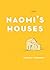 Naomi's Houses by Rosalie I. Tennison