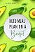 Keto Meal Plans on a Budget...