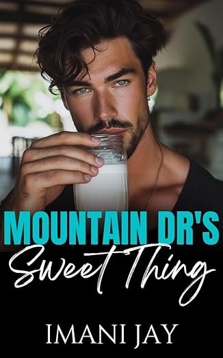 Mountain Dr's Sweet Thing (Kindle Edition)