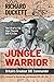 Jungle Warrior: Britain’s G...