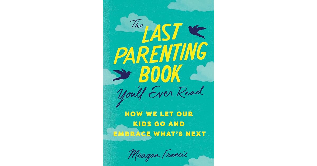 Book giveaway for The Last Parenting Book You'll Ever Read How We Let