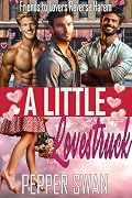 A Little Lovestruck: A Friends-To-Lovers Reverse Harem Romance